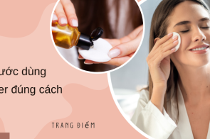 Làm sáng da với 5 bước dùng toner đúng cách