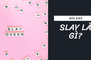 Slay là gì? Giải mã thuật ngữ thịnh hành trong giới trẻ