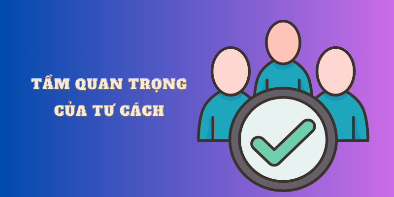 Giới thiệu tư cách là gì? 